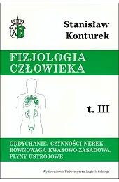 Oddychanie, czynności nerek, równowaga kwasowo-zasadowa, płyny ustrojowe. Fizjologia człowieka, t.III
