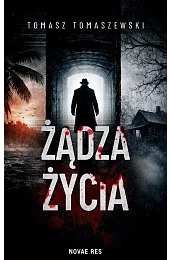 Żądza życiaTomasz Tomaszewski