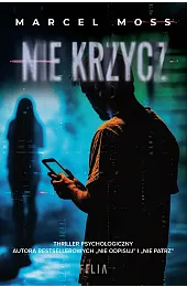 Nie krzyczMarcel Moss