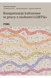 Kompetencje kulturowe w pracy z osobami,Bartosz Grabski