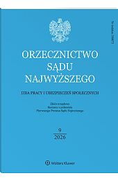 Orzecznictwo Sądu Najwyższego. Izba Pracy i Ubezpieczeń Społecznych