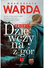 Tropy. Dziewczyna z gór. Tom 1 (wyd. kieszonkowe)