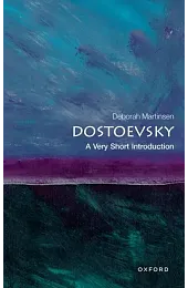 Dostoevsky: A Very Short IntroductionMartinsen Deborah