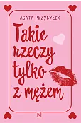 Takie rzeczy tylko z mężem