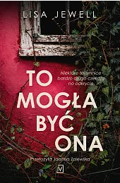 To mogła być onaLisa Jewell