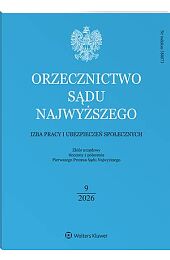 Orzecznictwo Sądu Najwyższego. Izba Pracy i Ubezpieczeń Społecznych