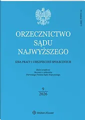 Orzecznictwo Sądu Najwyższego. Izba Pracy i Ubezpieczeń Społecznych