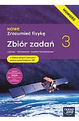 Nowa Fizyka NOWE ZROZUMIEĆ FIZYKĘ zbiór zadań z maturalnymi kartami pracy część 3 zakres rozszerzony EDYCJA 2026