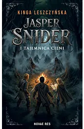 Jasper Snider i tajemnica CieniLeszczyńska Kinga