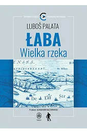 Łaba. Wielka rzekaPalata Luboš