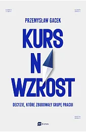 Kurs na wzrost. Decyzje, które zbudowały Grupę Pracuj