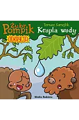 Żubr Pompik. Odkrycia. Tom 1. Kropla wody