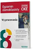 Język polski. Szkoła podstawowa klasa 8. Egzamin ósmoklasisty. Wypracowania