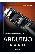 Arduino Nano. Elektroniczne zmysły