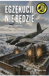 Egzekucji nie będzieRajmund Szubański