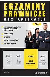 Egzaminy Prawnicze bez aplikacji 2027. Tom,zbiorowa Praca