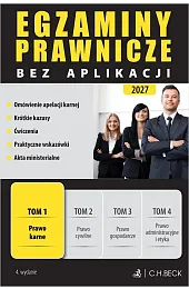 Egzaminy Prawnicze bez aplikacji 2027. Tom,zbiorowa Praca