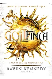 Goldfinch. Saga o złotej niewolnicy. Tom,Raven Kennedy