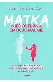 Matka niedostępna emocjonalnie