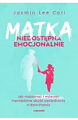 Matka niedostępna emocjonalnie
