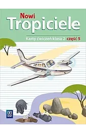 Nowi Tropiciele. Szkoła podstawowa klasa 2. Karty ćwiczeń część 5