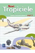 Nowi Tropiciele. Szkoła podstawowa klasa 2. Karty ćwiczeń część 5