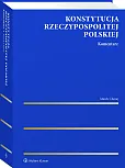 Konstytucja Rzeczypospolitej Polskiej. Komentarz [PRZEDSPRZEDAŻ]