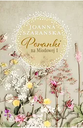 Poranki na Miodowej 1Joanna Szarańska