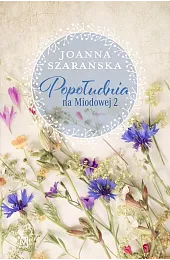 Popołudnia na Miodowej 2Joanna Szarańska