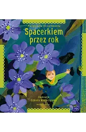Spacerkiem przez rokMałgorzata Strzałkowska