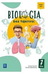Biologia bez tajemnic. Szkoła podstawowa klasa,