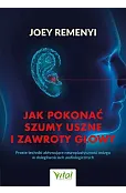 Jak pokonać szumy uszne i zawroty głowy