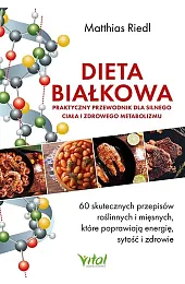 Dieta białkowa - praktyczny przewodnik dla,Matthias Riedl