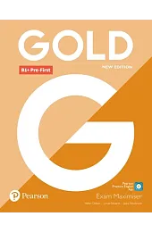 Gold B1+ Pre-First. New Edition. Exam Maximiser no Key