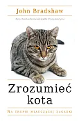 Zrozumieć kota. Na tropie miauczącej zagadki