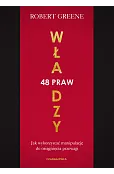 48 praw władzy. Jak wykorzystać manipulację do osiągnięcia przewagi