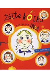 Żółte kółka. Mam na imię InnaEliza Piotrowska