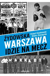 Żydowska Warszawa idzie na mecz