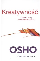 Kreatywność. Uwolnij swą wewnętrzną moc