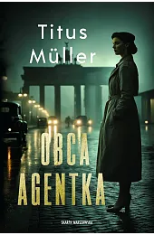 Obca agentkaMüller Titus