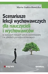 Scenariusze lekcji wychowawczychMaria Gudro-Homicka