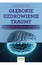 Głębokie uzdrowienie traumy