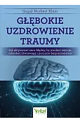 Głębokie uzdrowienie traumy