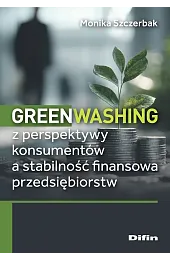 Greenwashing z perspektywy konsumentów a stabilność,Monika Szczerbak