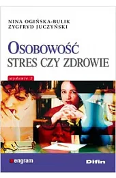 Osobowość stres czy zdrowieNina Ogińska-Bulik