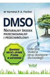 DMSO. Naturalny środek przeciwzapalny i przeciwbólowy