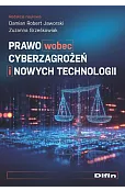 Prawo wobec cyberzagrożeń i nowych technologii