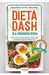 Dieta DASH dla zdrowego serca. 100,Carrillo Maria-Paula