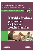 Metodyka działania pracownika socjalnego z osobą i rodziną