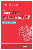 Komentarz do Konstytucji RP art. 134, 135, 136